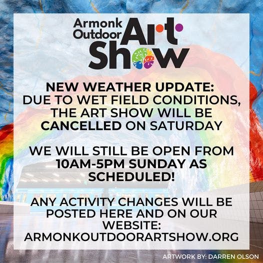 Armonk Outdoor Art Show Weather Update