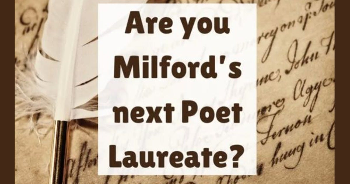 Are you Milford's next Poet Laureate? Application deadline is August 15!