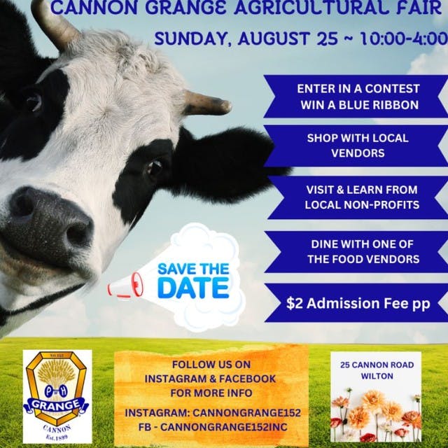 Mark your calendars! Cannon Grange Agricultural Fair on Sunday, August 25