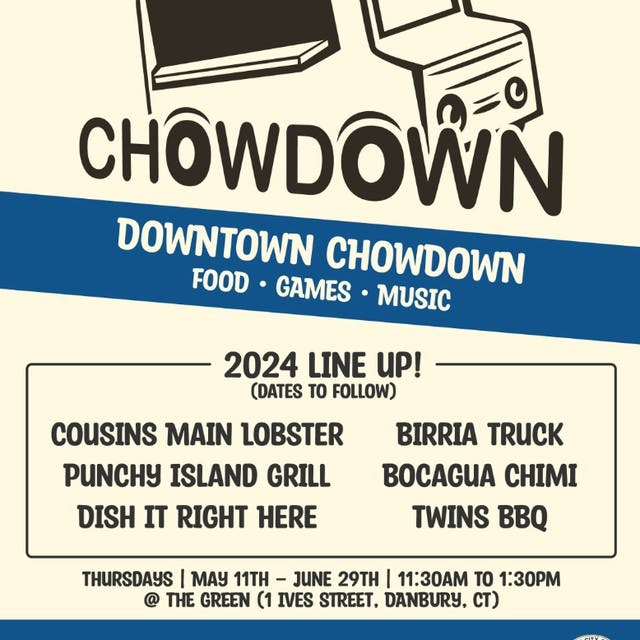 Danbury's Downtown Chowdown Kicks Off May 2 and Extends to June 27